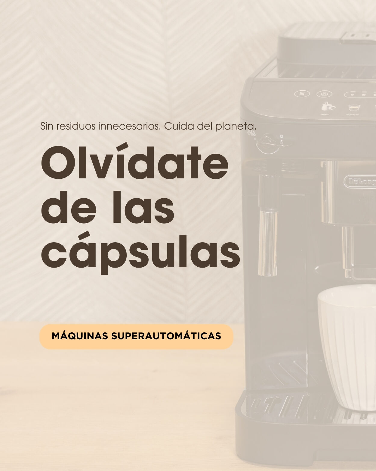 Máquinas de Café Superautomáticas. Olvídate de las cápsulas.